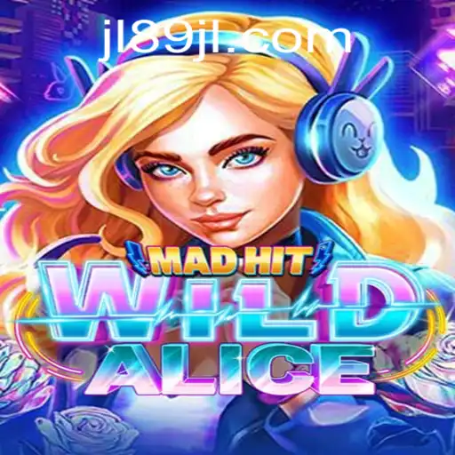 MadHitWildAlice: A New Gaming Sensation Paired with the Keyword JL89